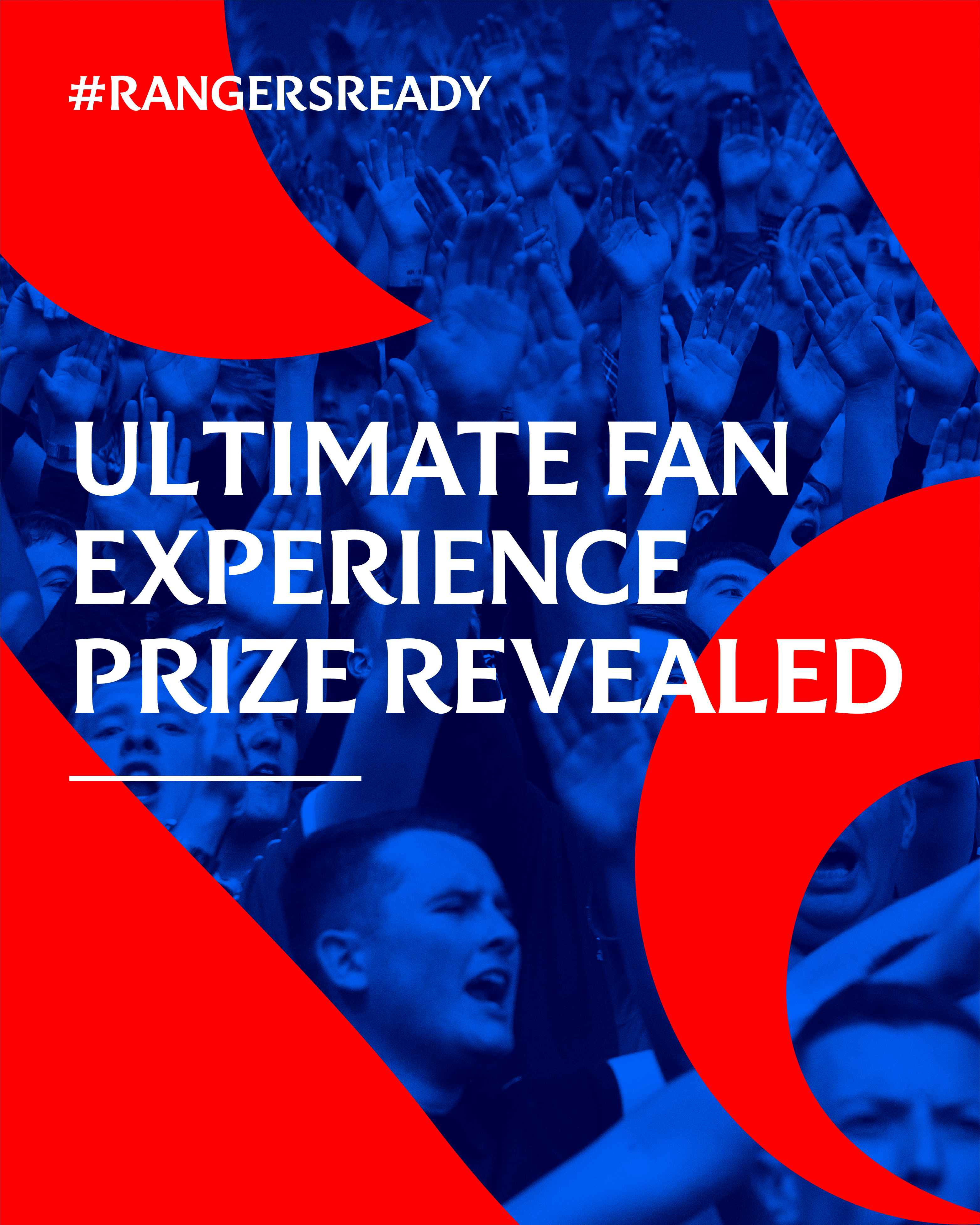 Win The Ultimate Fan Experience Rangers Football Club