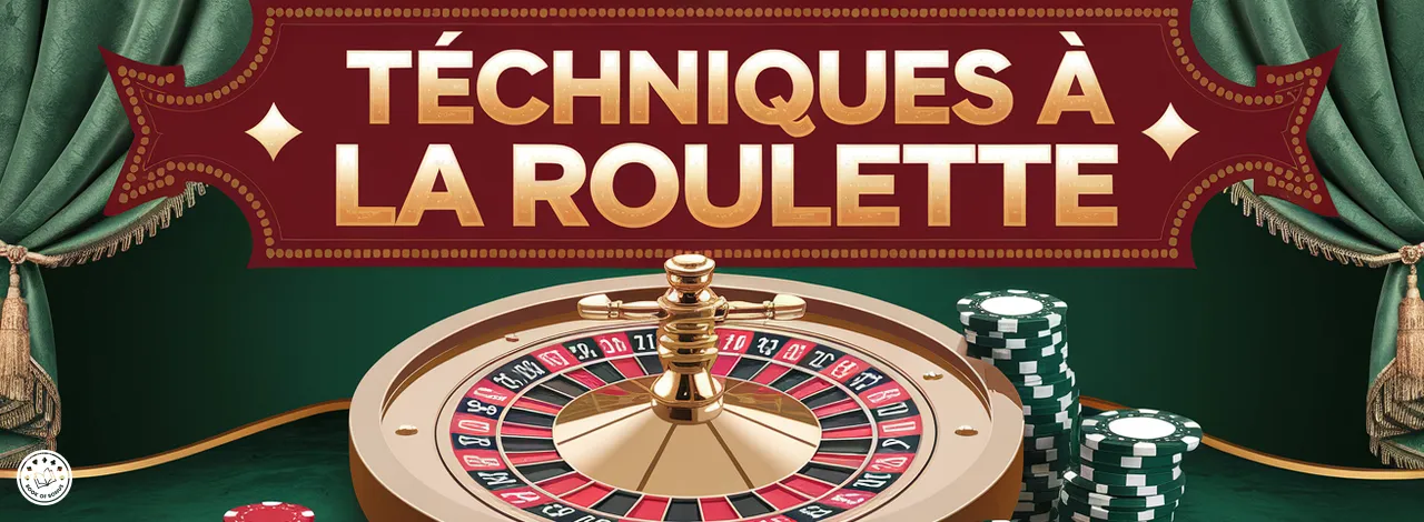 Technique Roulette : Les meilleures stratégies pour gagner au casino