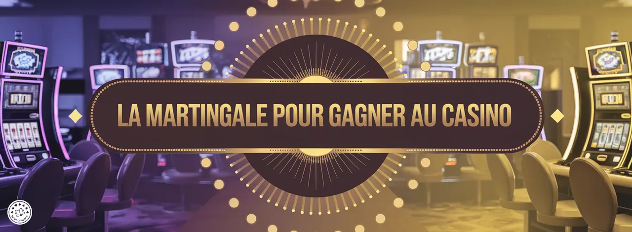 La Martingale : Mythe ou réalité pour gagner au casino ?