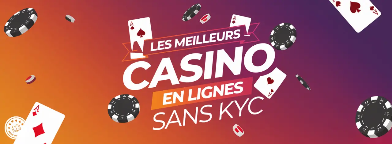 Découvrez les meilleurs casinos en ligne sans KYC