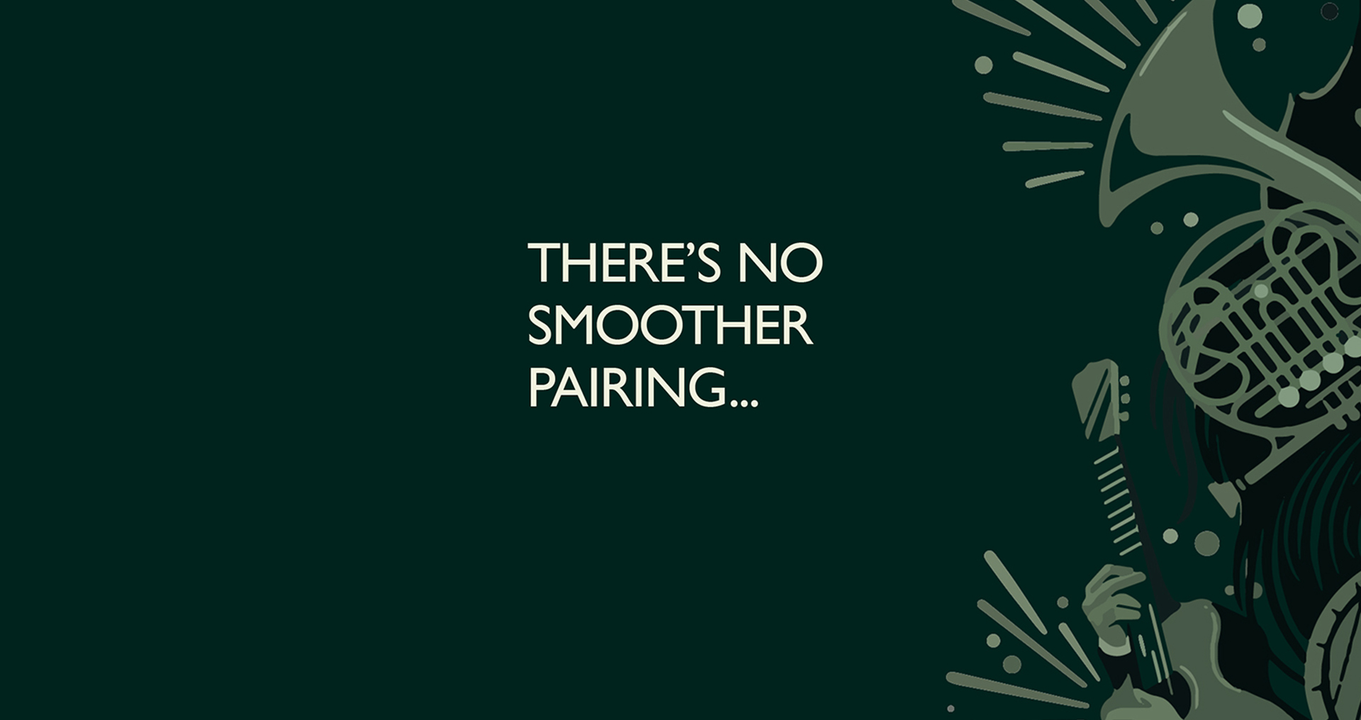 A title that says "There's no smoother pairing..." with a green background and some musical instruments as illustrations