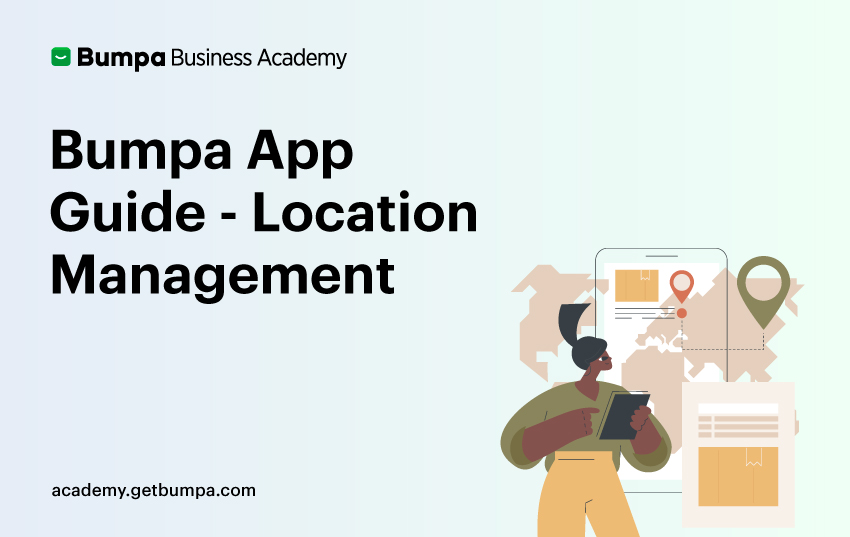 Bumpa App Guide - Location Management 