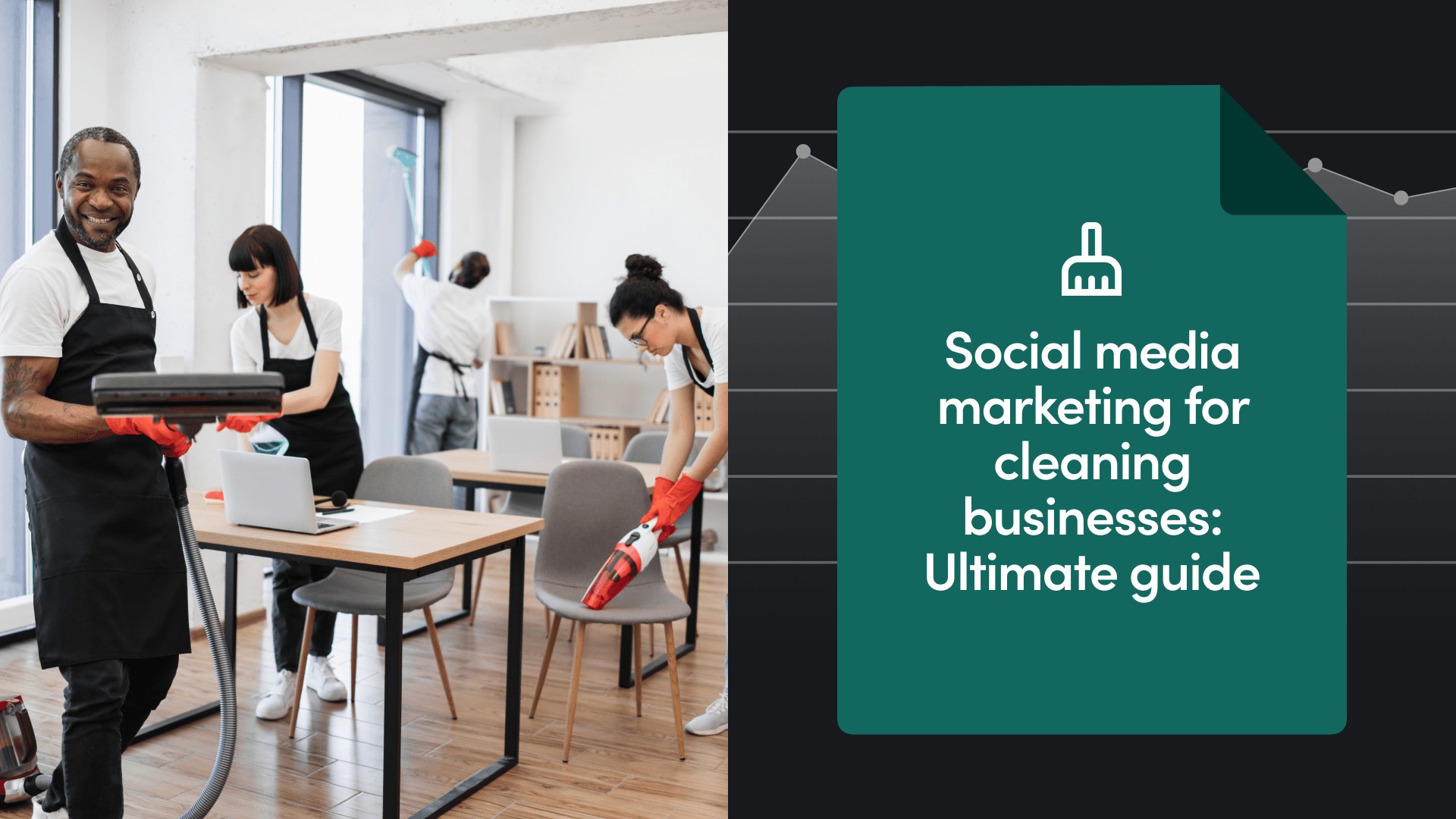 Social Media Marketing for Cleaning Businesses [Ultimate Guide]