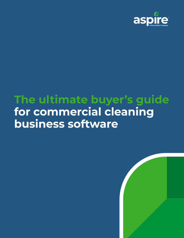 The ultimate buyer's guide to commercial cleaning business software