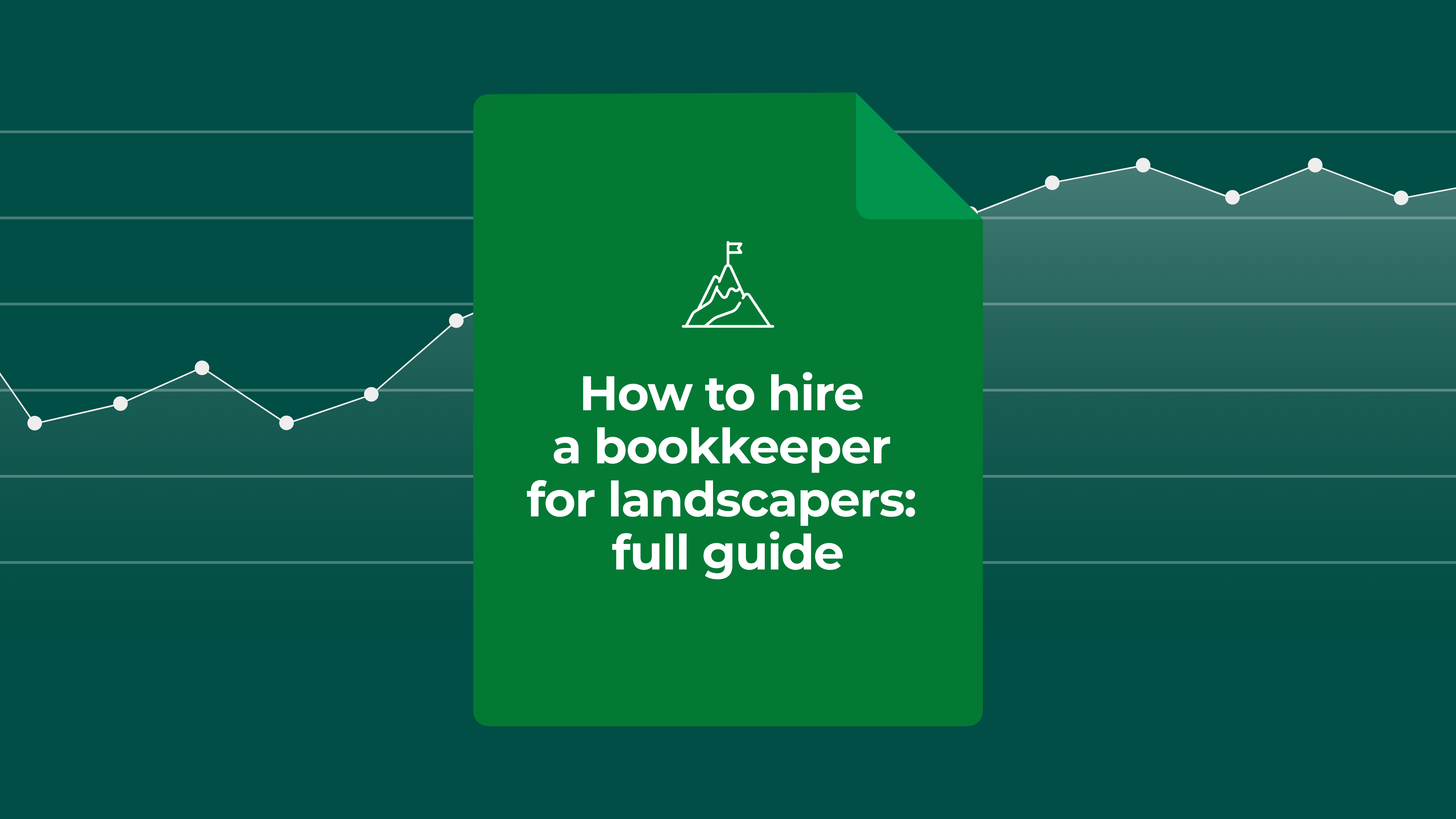 How to Hire a Bookkeeper for Landscapers: Full Guide [2026]