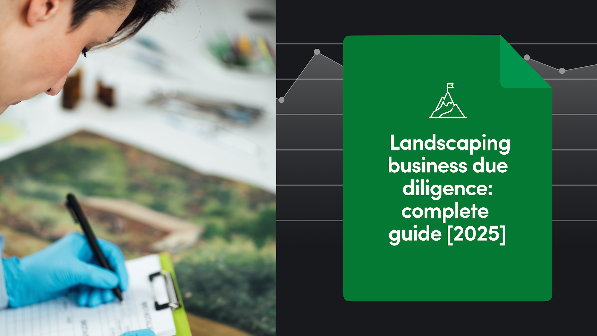 Landscaping Business Due Diligence: Complete Guide [2025]