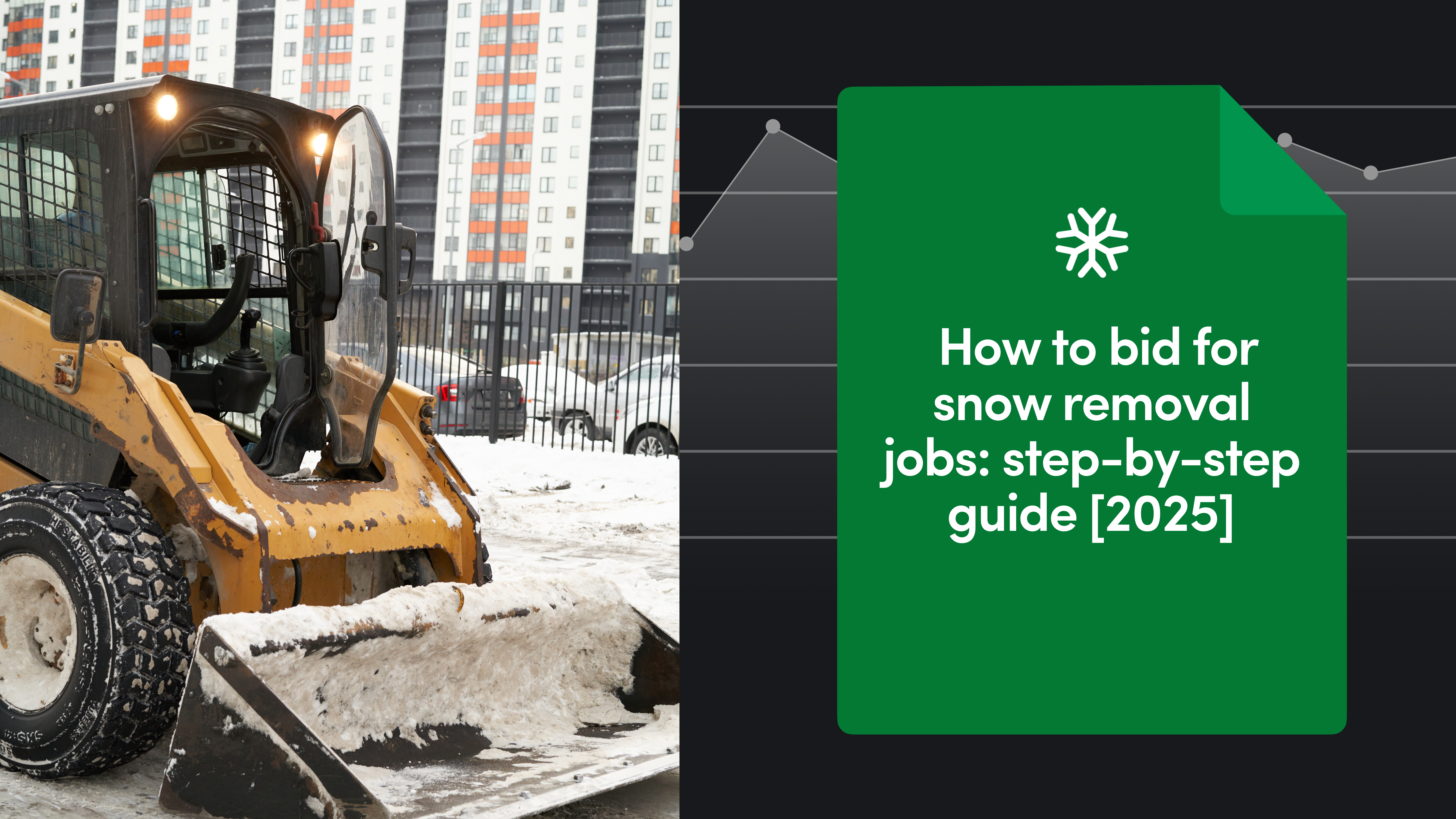 How to Bid for Snow Removal Jobs: Step-By-Step Guide [2025]