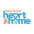 Super Channel Heart and Home