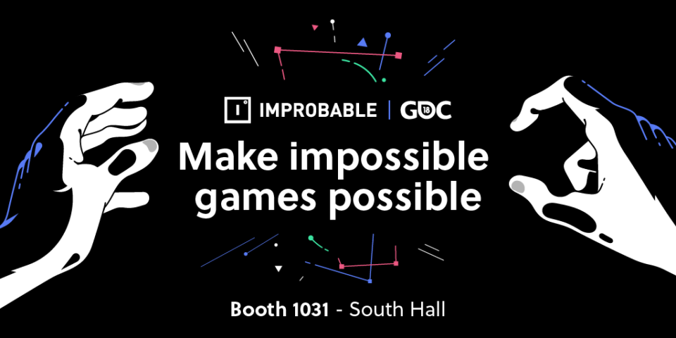 Improbable GDC 18 - make impossible games possible
