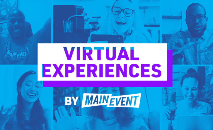 Main Event Virtual Experiences 