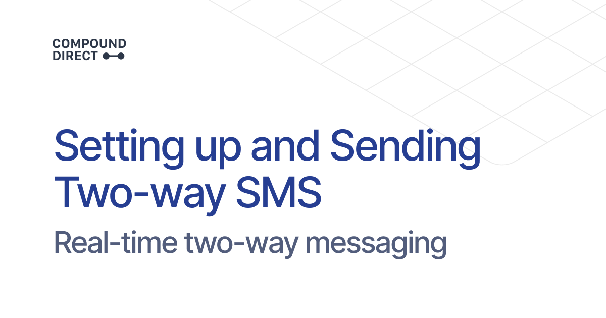Send Two Setting up and sending two-way SMS | Compound Direct