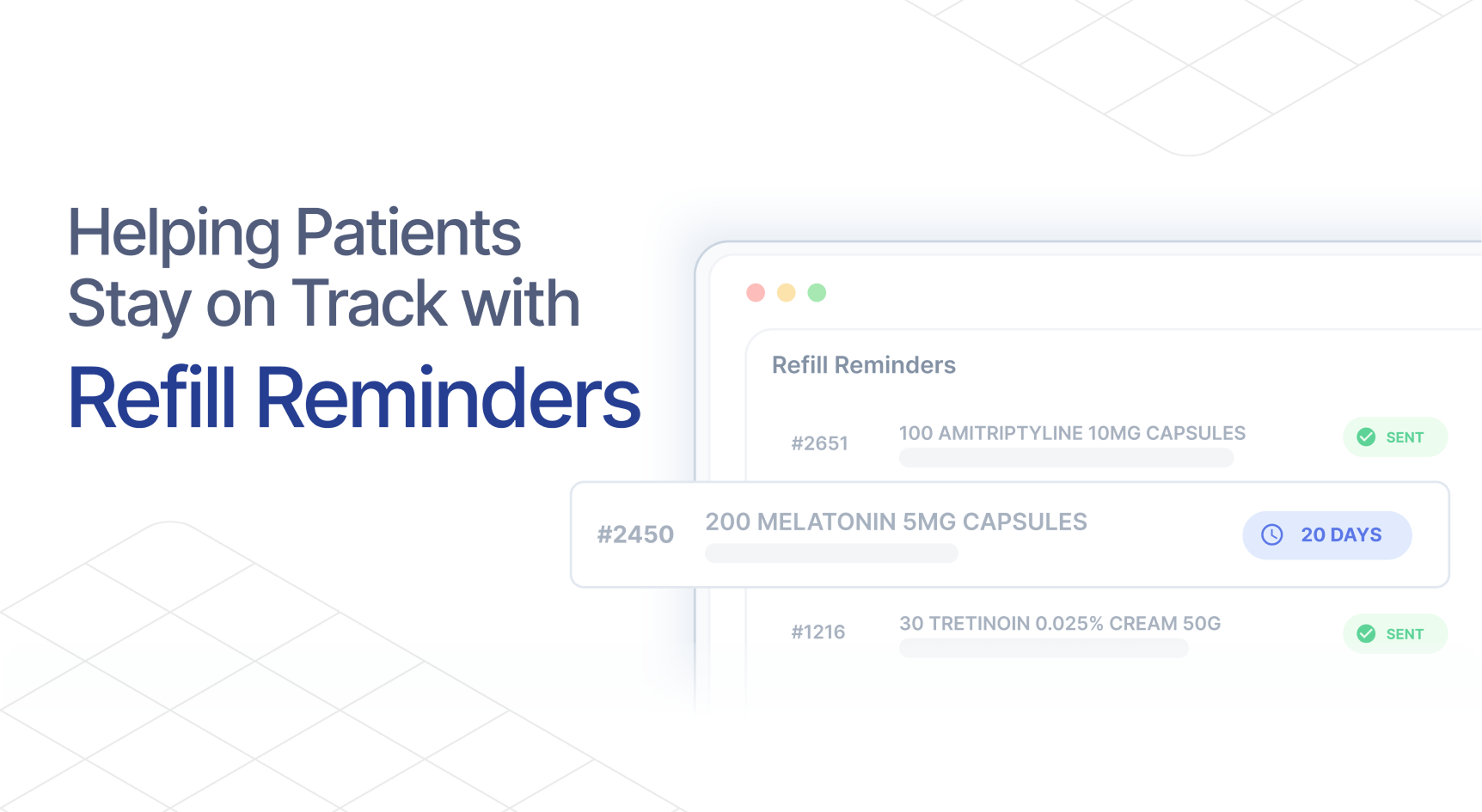 Automatic Refill Reminder System: Stay ahead of patient refills with ...