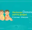 Personalidad del horóscopo géminis para tu bebé


Géminis
21 de mayo- 20 de junio