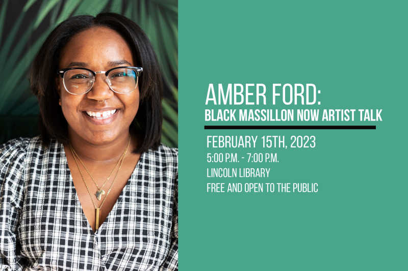 Amber Ford Black Massillon Now Artist Talk on February 15th at 5pm.