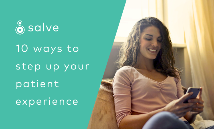 10 ways to step up your patient experience