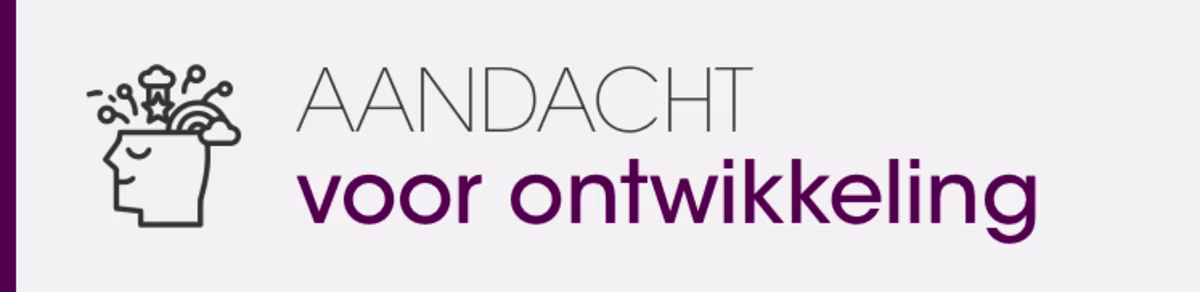 Aandacht voor ontwikkeling