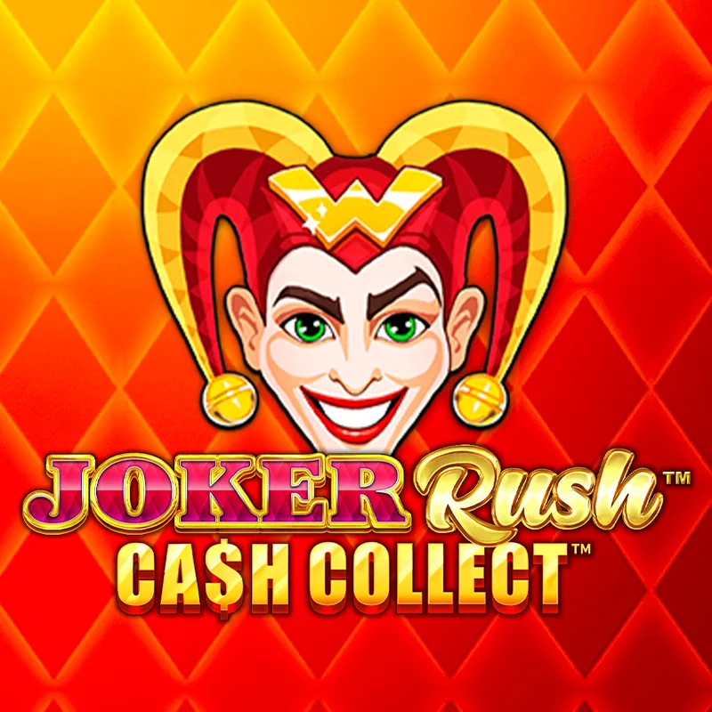 Joker Rush: Cash Collect™