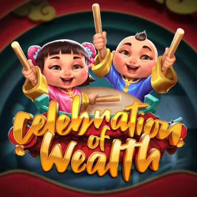 Celebration of Wealth