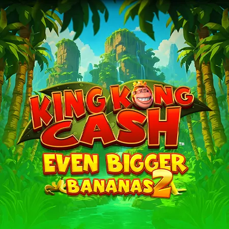 King Kong Cash Even Bigger Bananas 2
