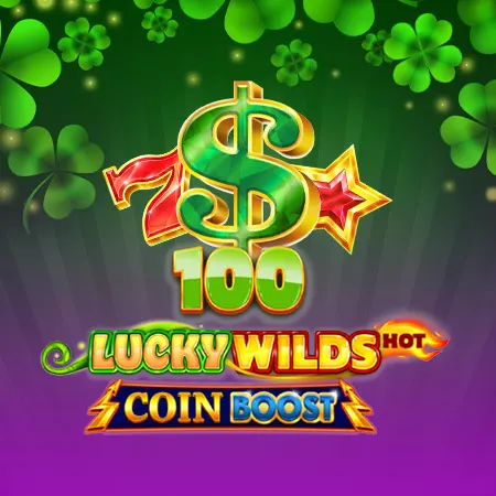 100 Lucky Wilds Hot Coin Boost