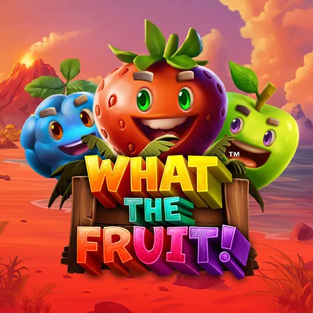 What The Fruit!
