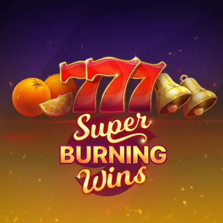 Super Burning Wins