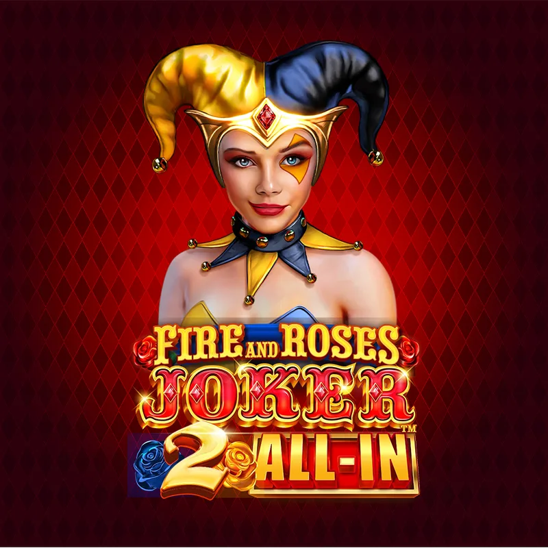 Fire and Roses Joker 2 All-In™