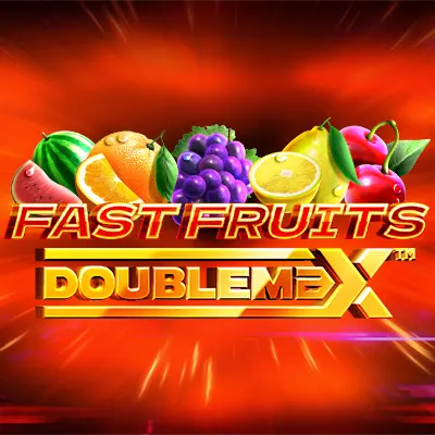 Fast Fruits DoubleMax™