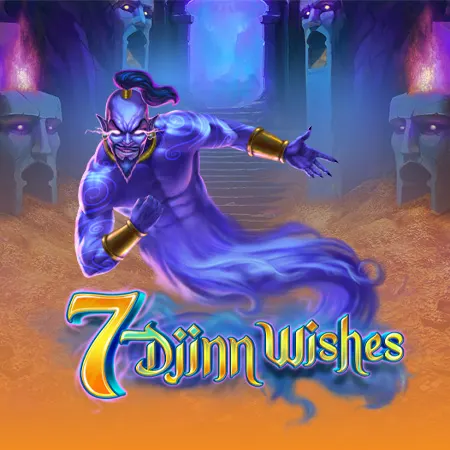 7 Djinn Wishes