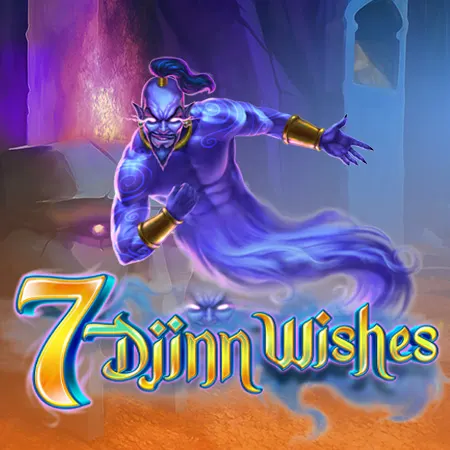 7 Djinn Wishes