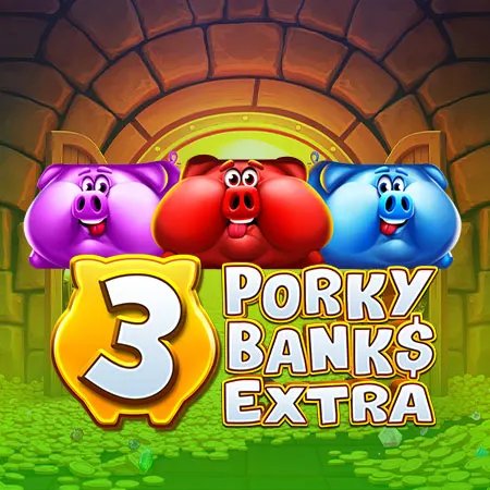 3 Porky Banks Extra