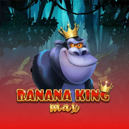 Banana King MAX