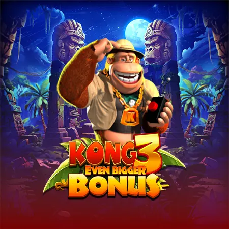 Kong 3 Even Bigger Bonus