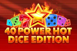 Play 40 Power Hot Dice Edition on Starcasino.be online casino