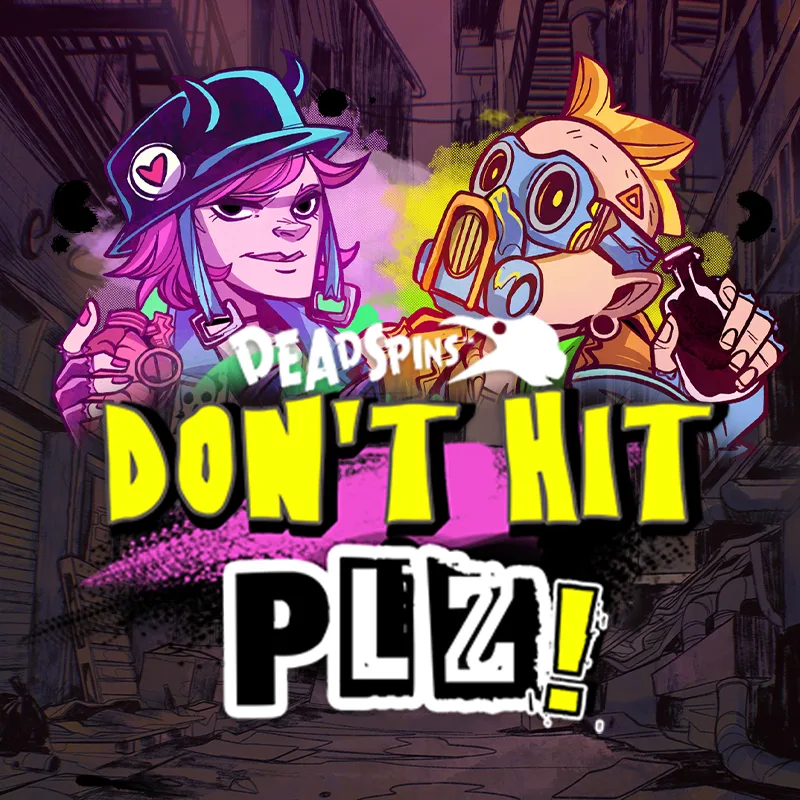 Don’t Hit PLZ!