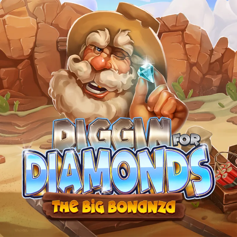 Diggin for Diamonds The Big Bonanza