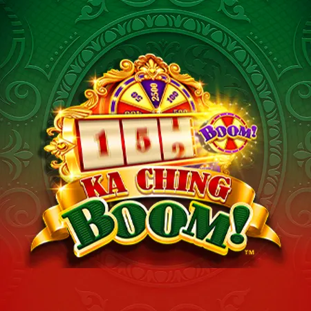 Ka Ching Boom™