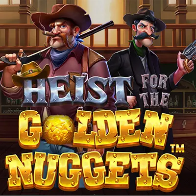 Heist for the Golden Nuggets™