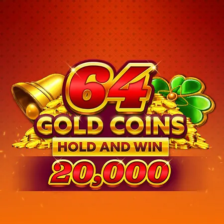 64 Gold Coins Hold and Win 20,000