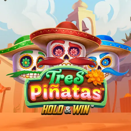 Tres Pinatas Hold and Win