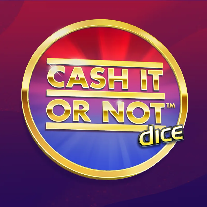 Cash it or Not Dice