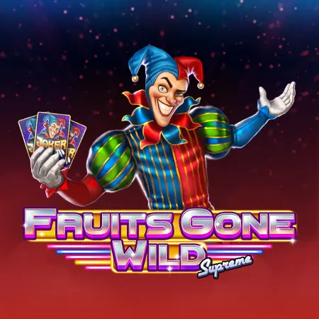 Fruits Gone Wild Supreme
