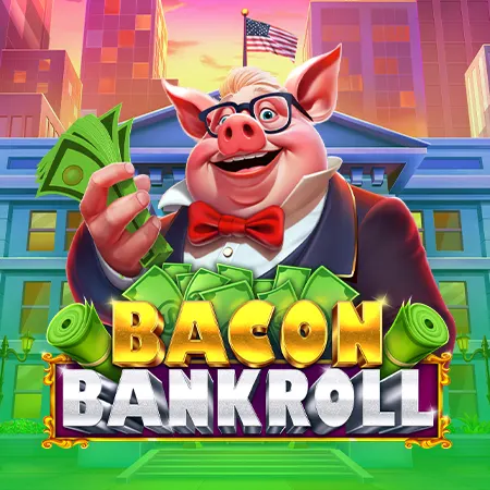 Bacon Bankroll