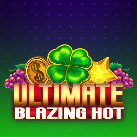 Ultimate Blazing Hot