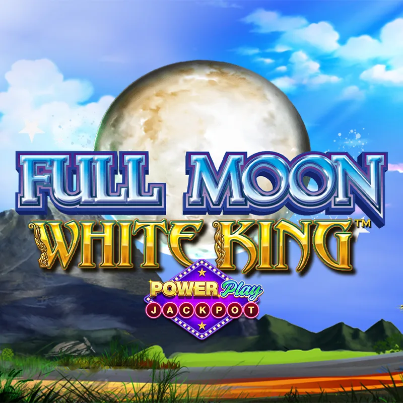 Full Moon: White King PowerPlay Jackpot™