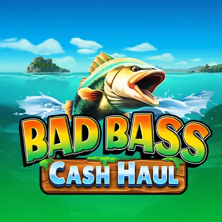Bad Bass Cash Haul
