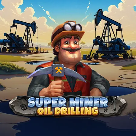 Super Miner - Oil Drilling