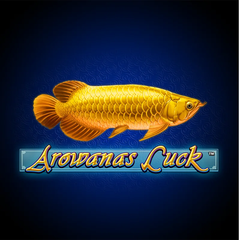 Arowanas Luck