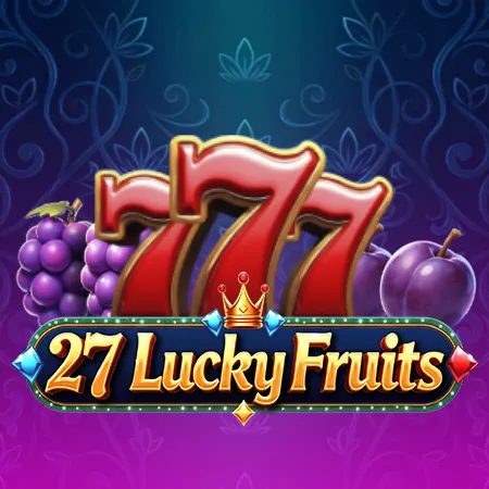 27 Lucky Fruits