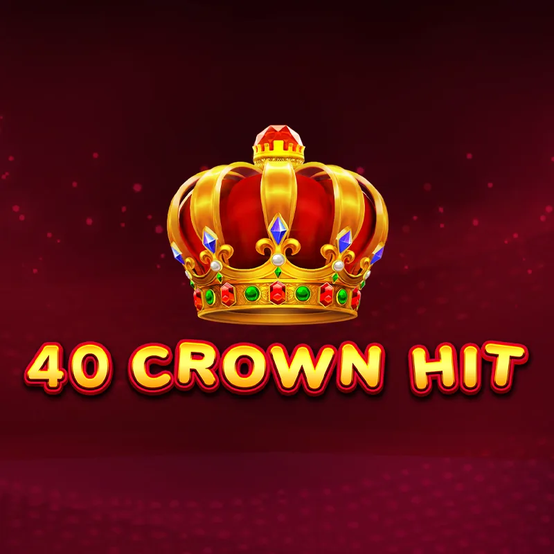 40 Crown Hit